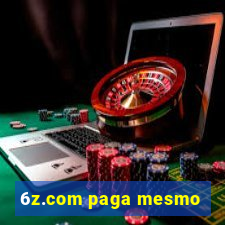 6z.com paga mesmo